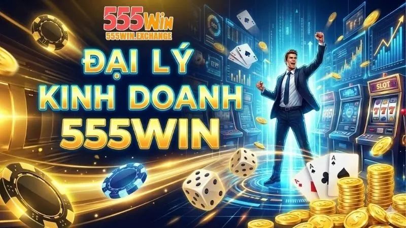 tai-sao-nen-chon-555win-lam-doi-tac-chien-luoc